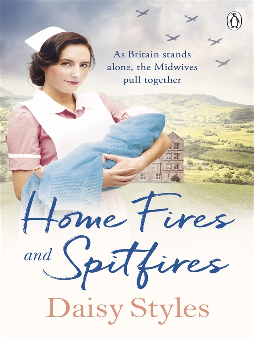 Title details for Home Fires and Spitfires by Daisy Styles - Available